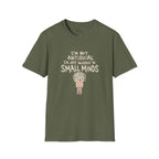 Allergic To Small Minds T-Shirt