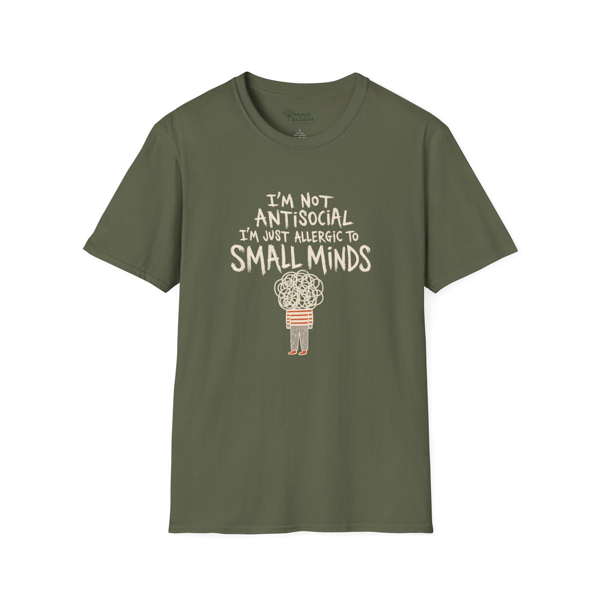 Allergic To Small Minds T-Shirt