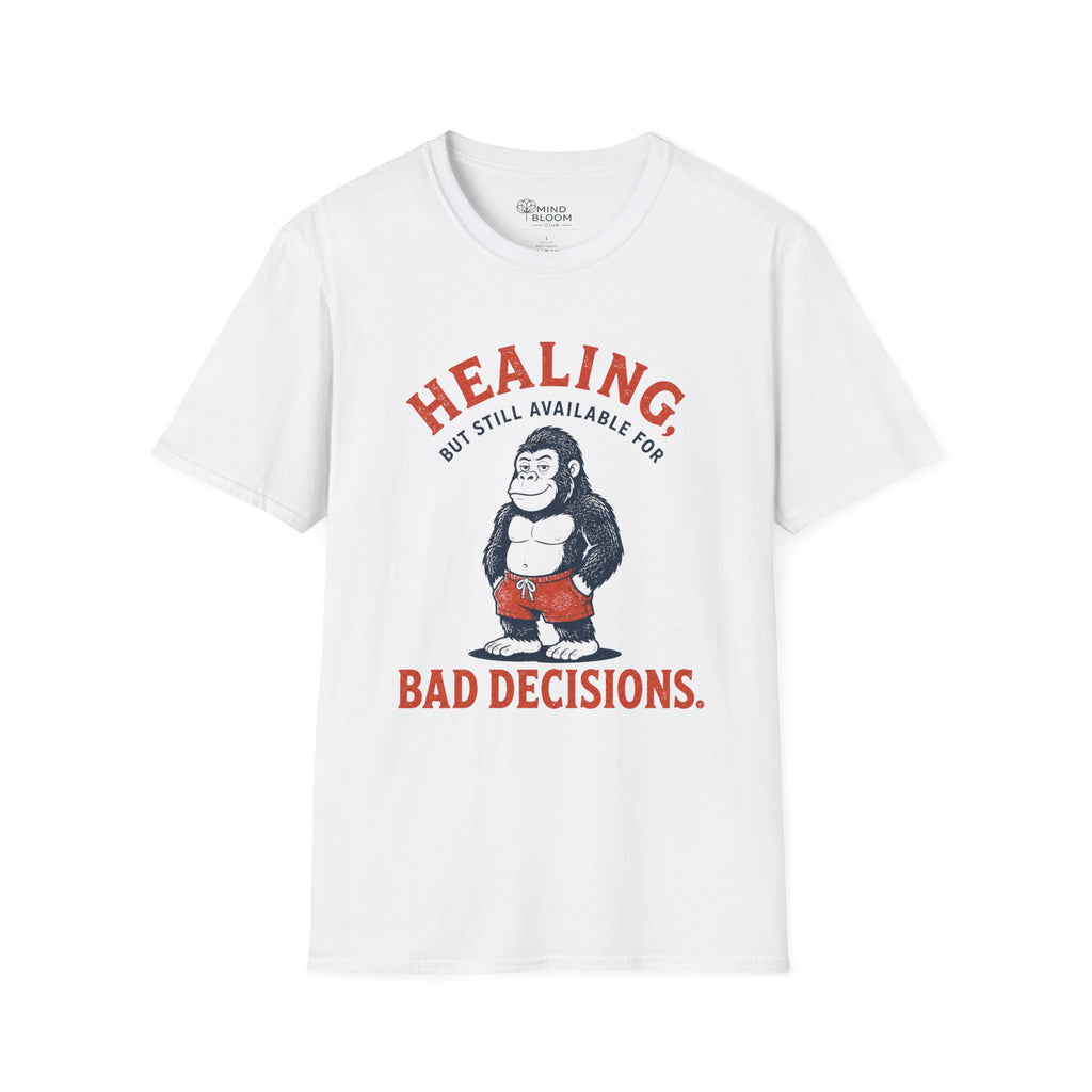 Healing, Still Bad T-Shirt