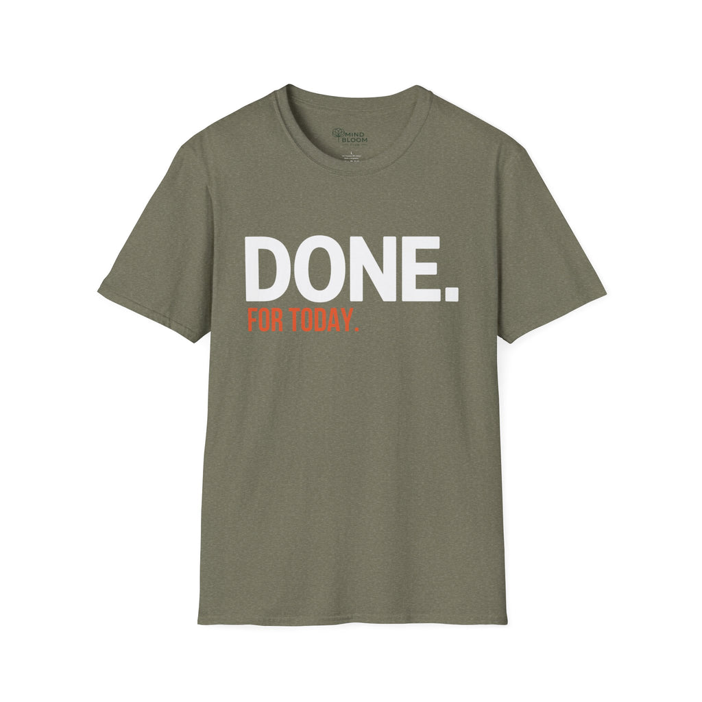 Done. For Today T-Shirt