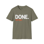 Done. For Today T-Shirt