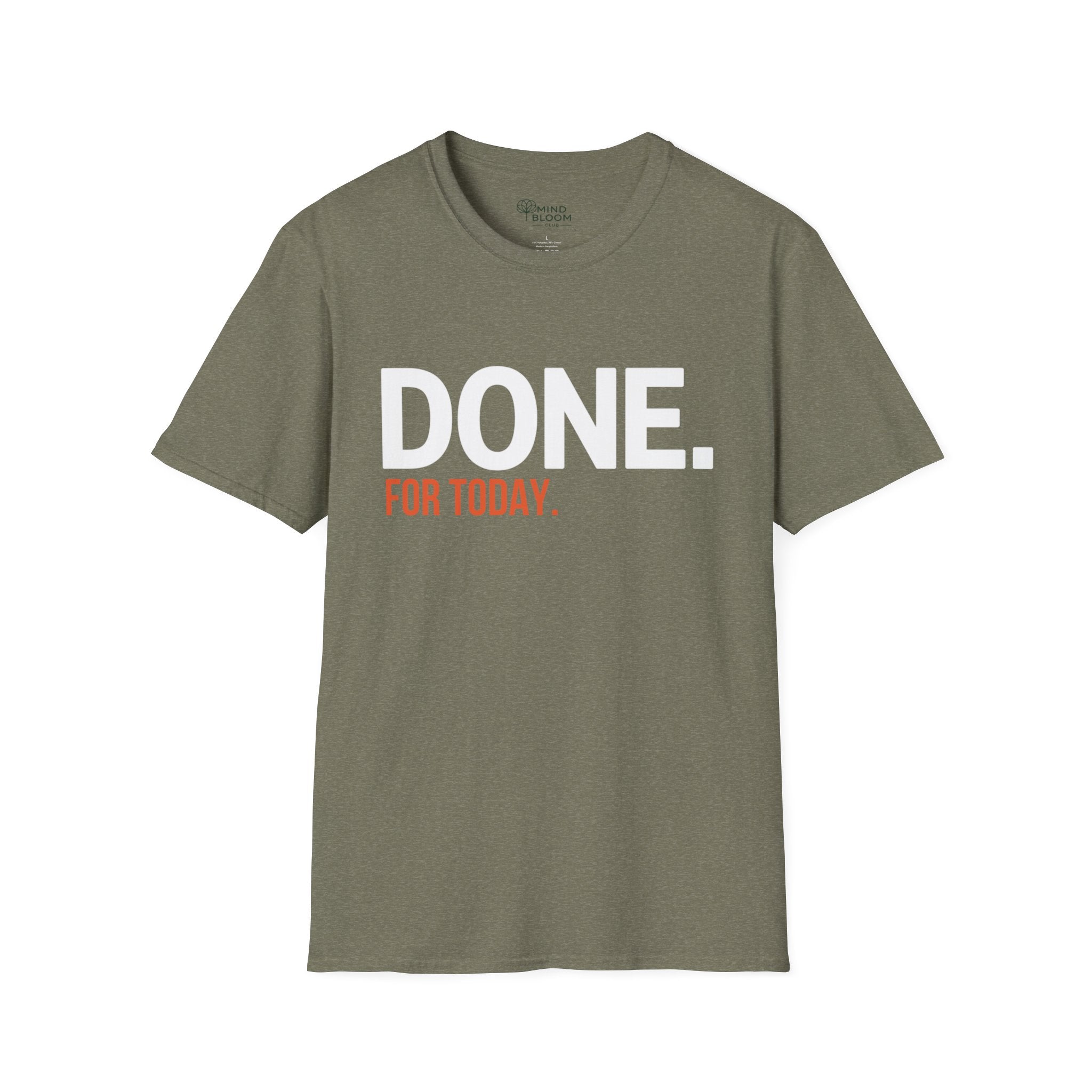Done. For Today T-Shirt