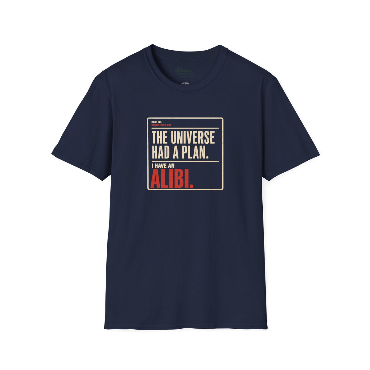 I Have An Alibi  T-Shirt