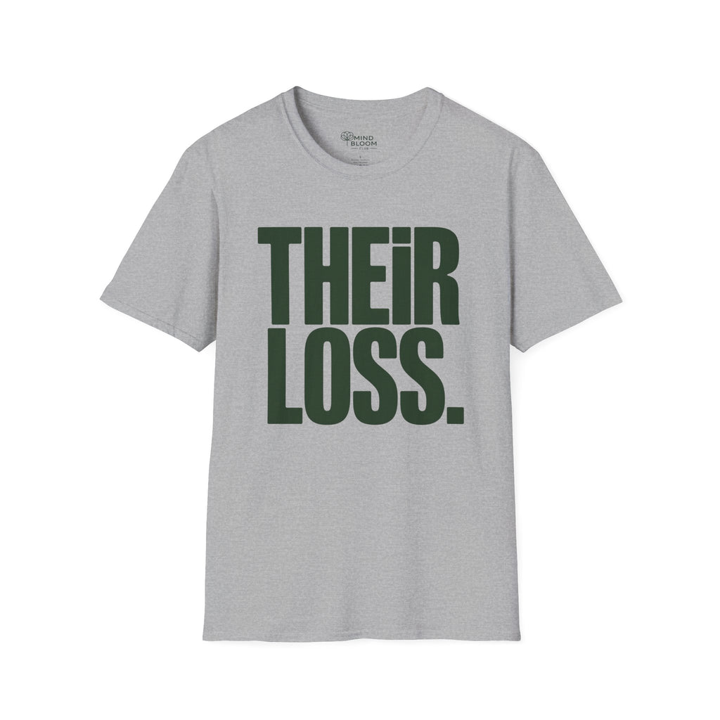 Their loss T-Shirt