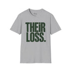 Their loss T-Shirt