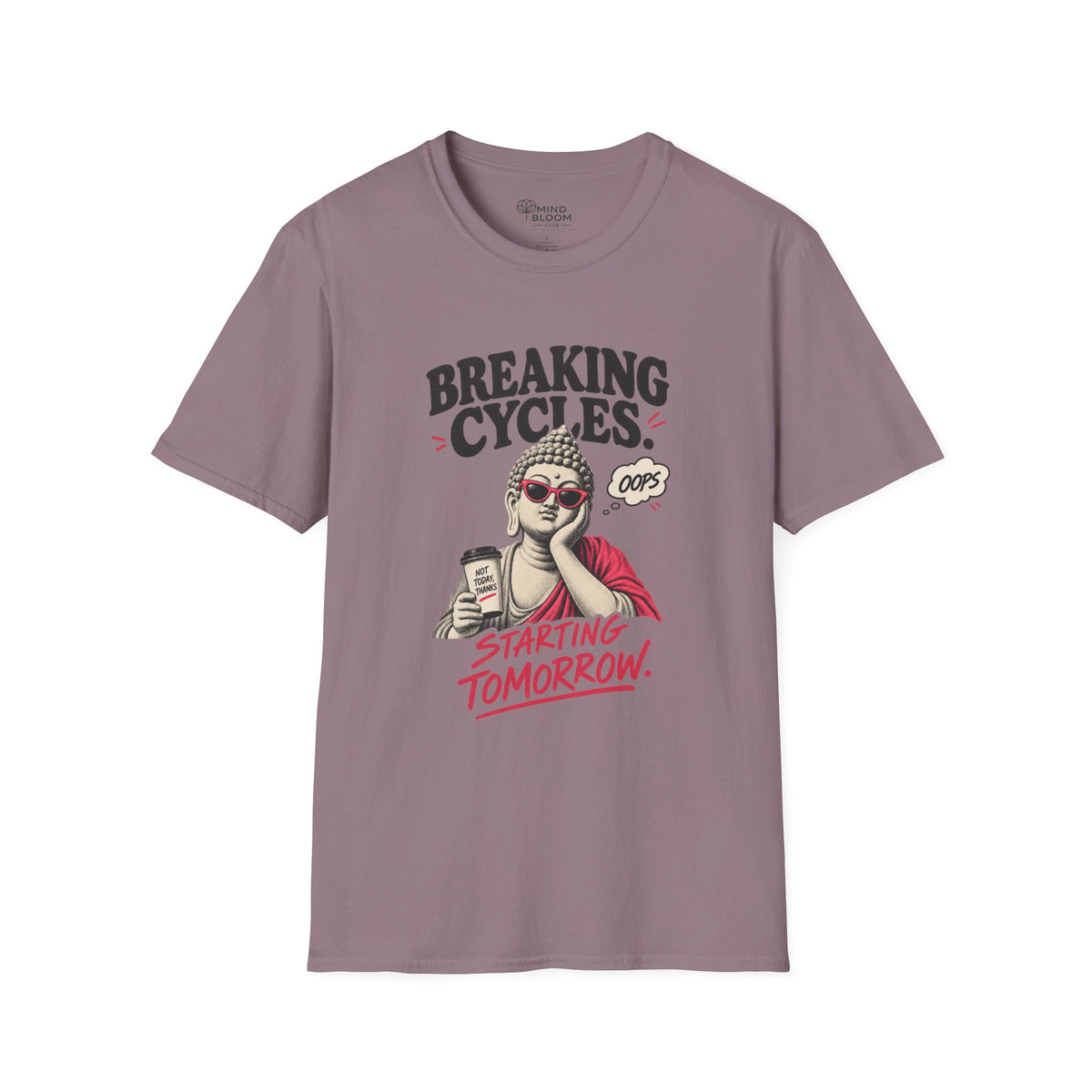 Breaking Cycles Buddha T-Shirt