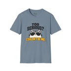 Couldn't Be Me T-Shirt