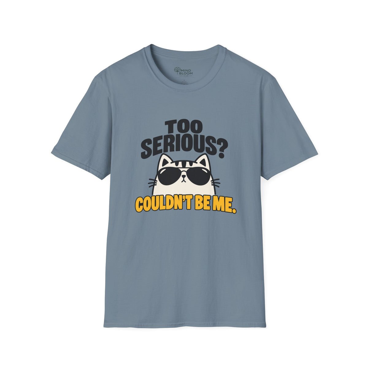 Couldn't Be Me T-Shirt