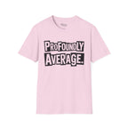 Profoundly Average T-Shirt