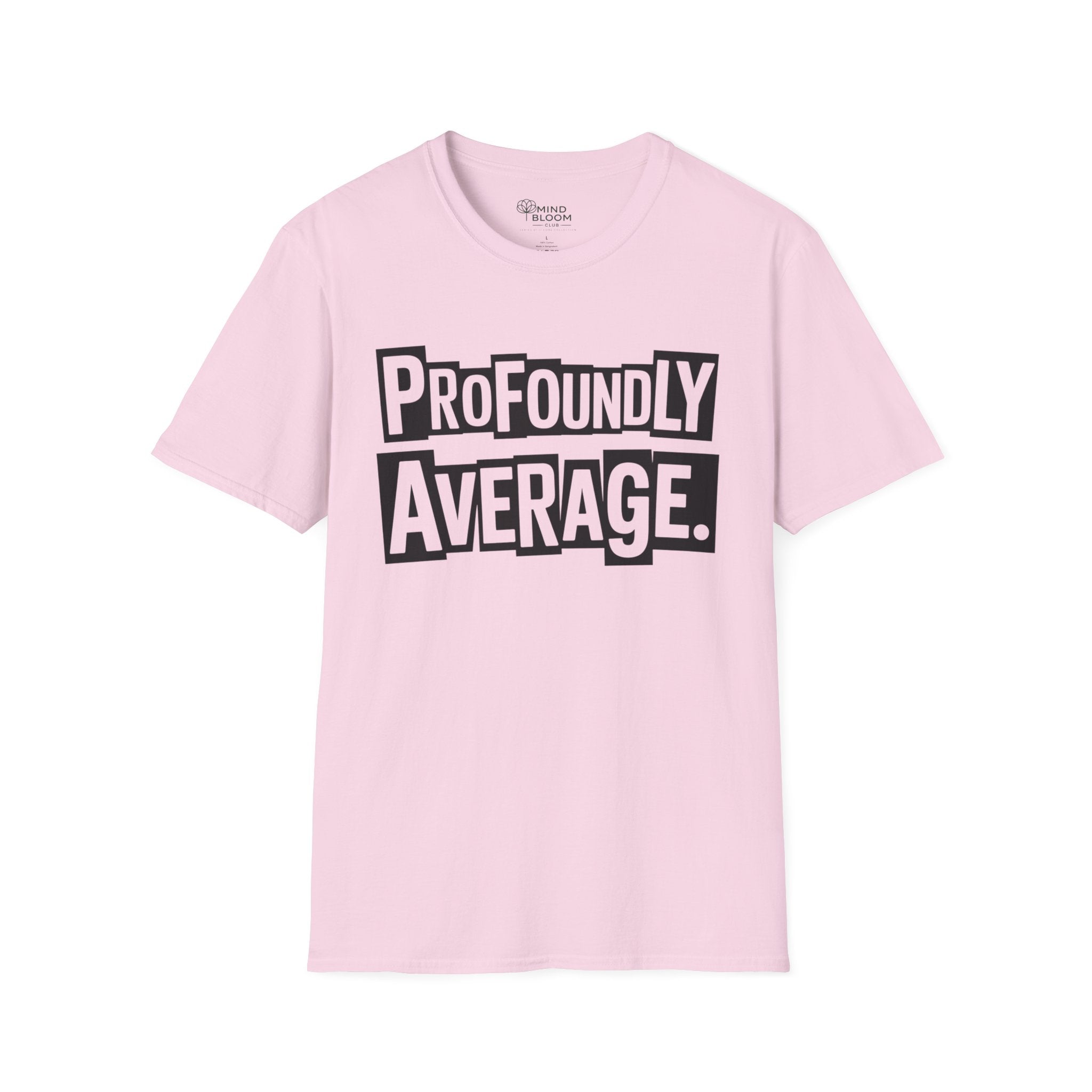 Profoundly Average T-Shirt