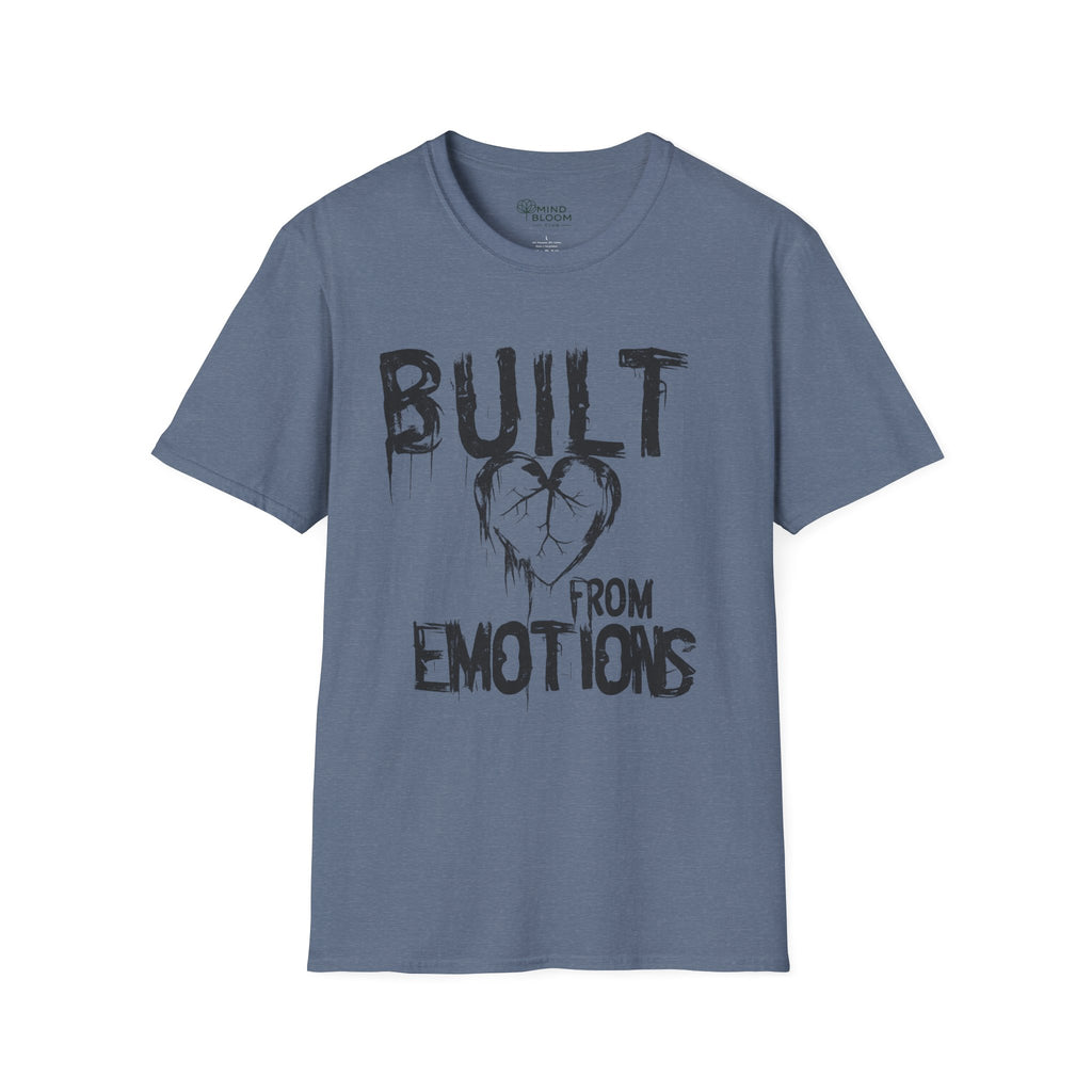 Built from emotions T-Shirt