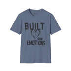 Built from emotions T-Shirt