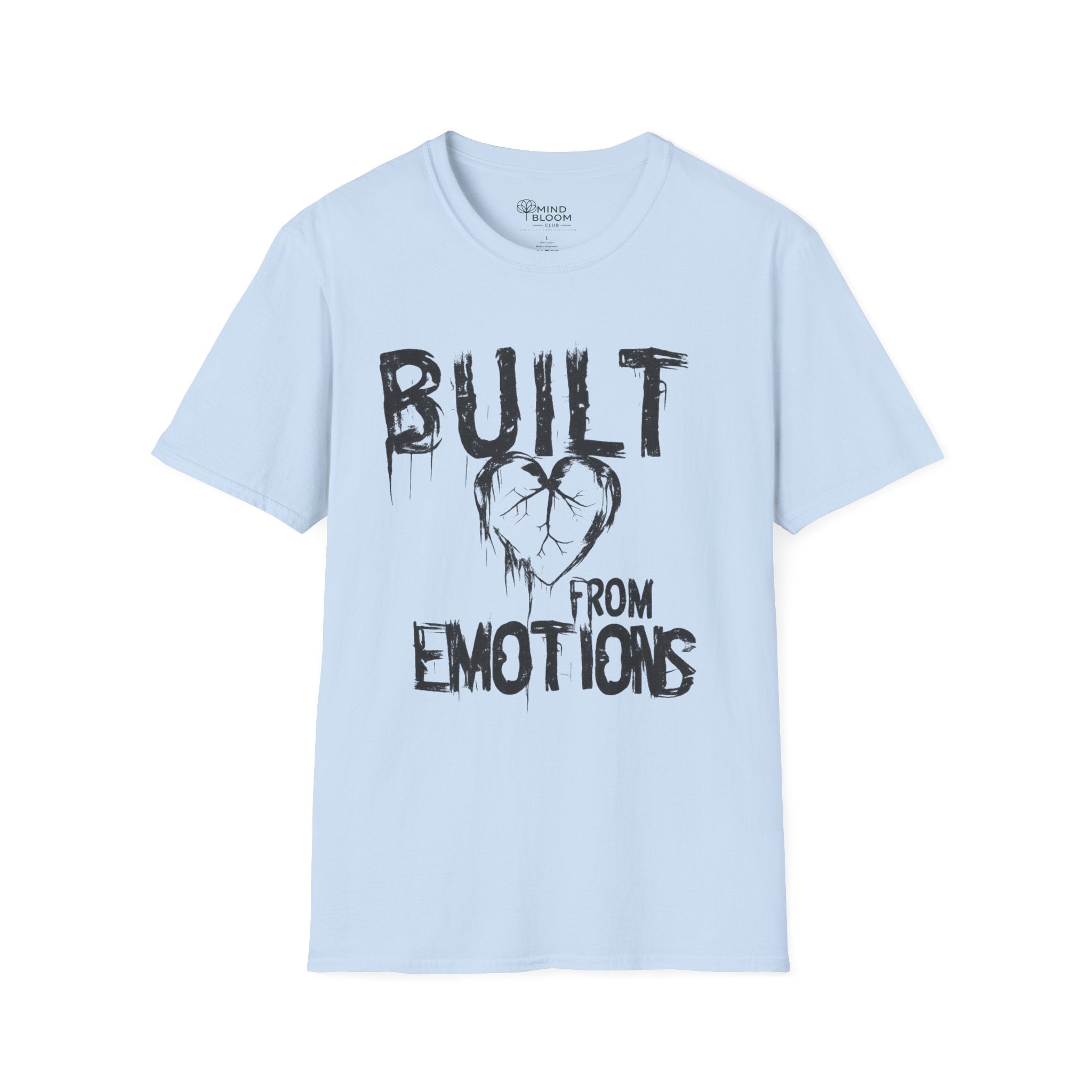 Built from emotions T-Shirt