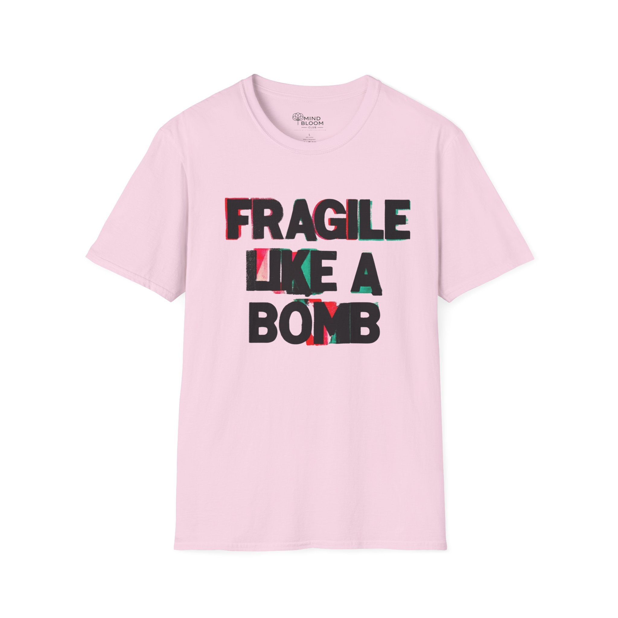 Fragile like a bomb T-Shirt