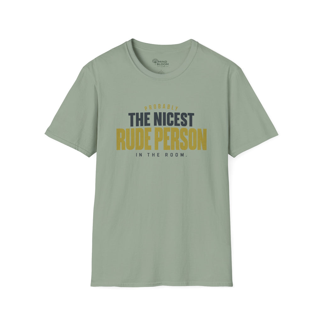 Nicest Rude Person T-Shirt