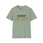 Nicest Rude Person T-Shirt