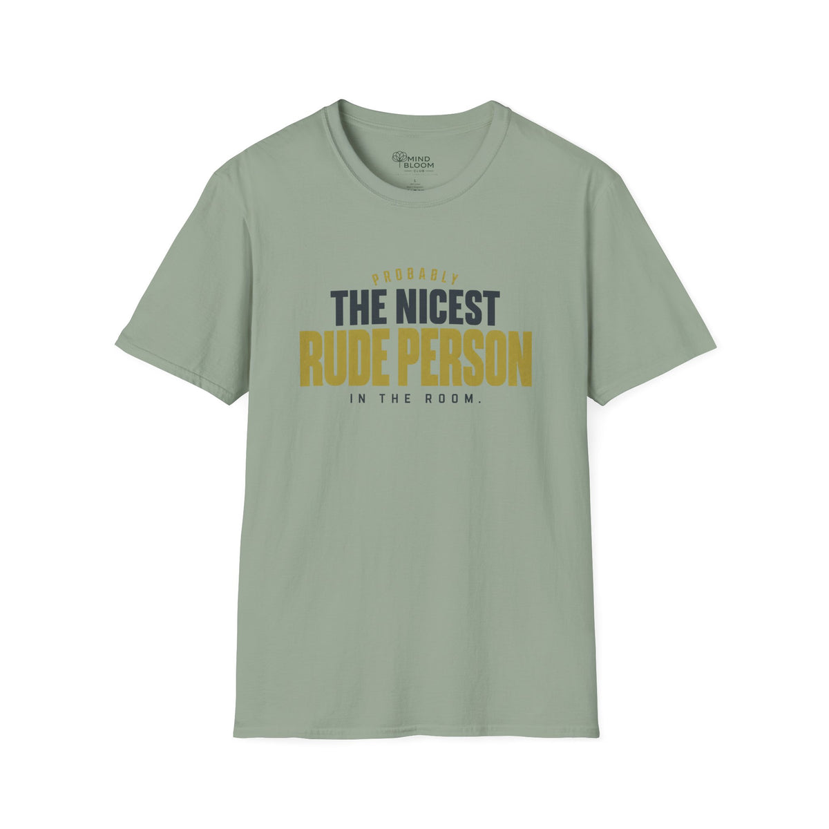 Nicest Rude Person T-Shirt