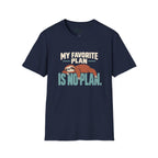 No Plan T-Shirt
