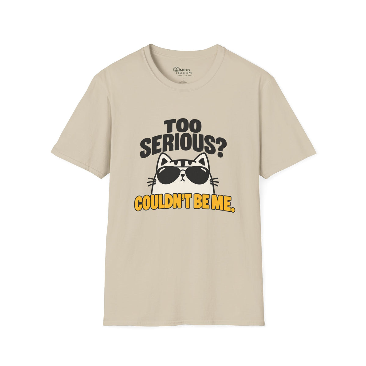 Couldn't Be Me T-Shirt