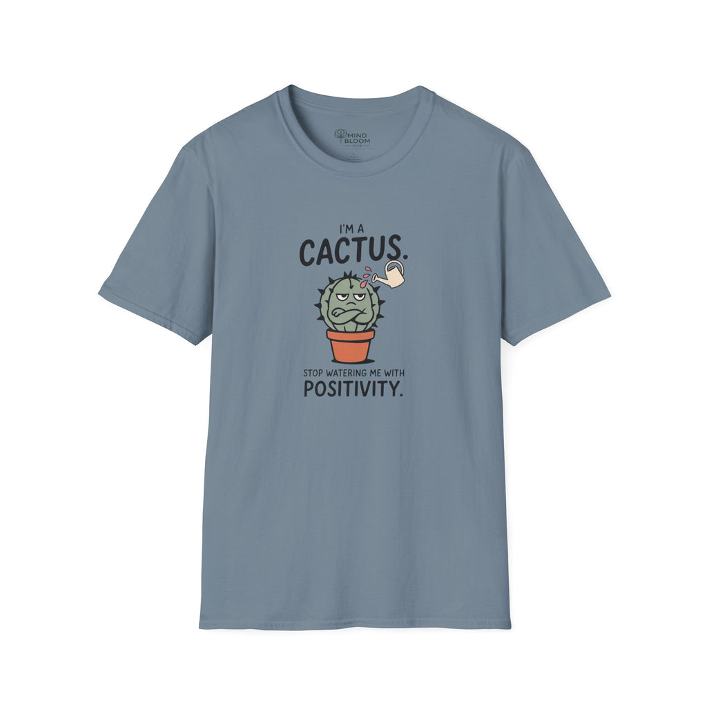 I'm a cactus T-Shirt