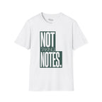 Not taking notes T-Shirt