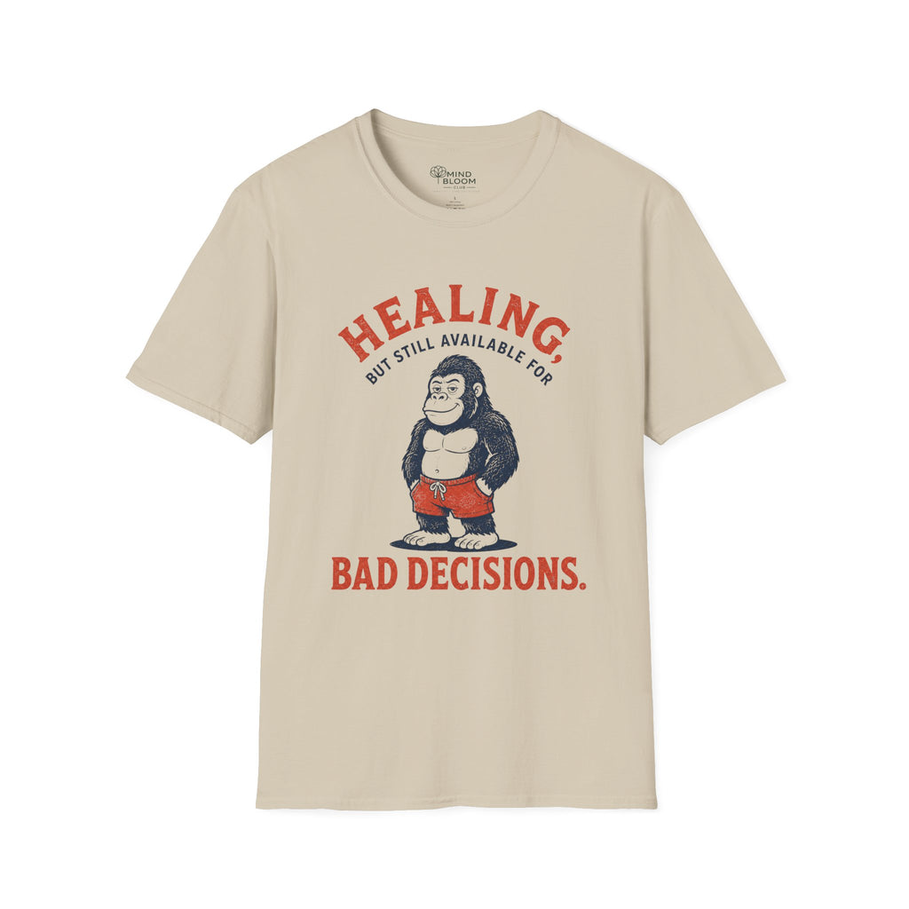 Healing, Still Bad T-Shirt