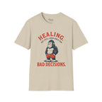 Healing, Still Bad T-Shirt