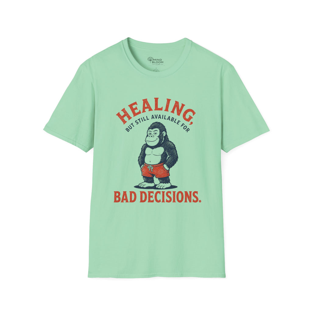 Healing, Still Bad T-Shirt