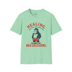 Healing, Still Bad T-Shirt