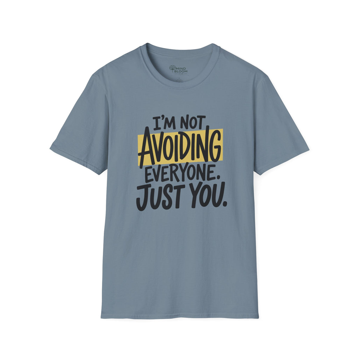 Not Avoiding Everyone T-Shirt