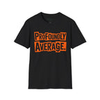 Profoundly Average T-Shirt