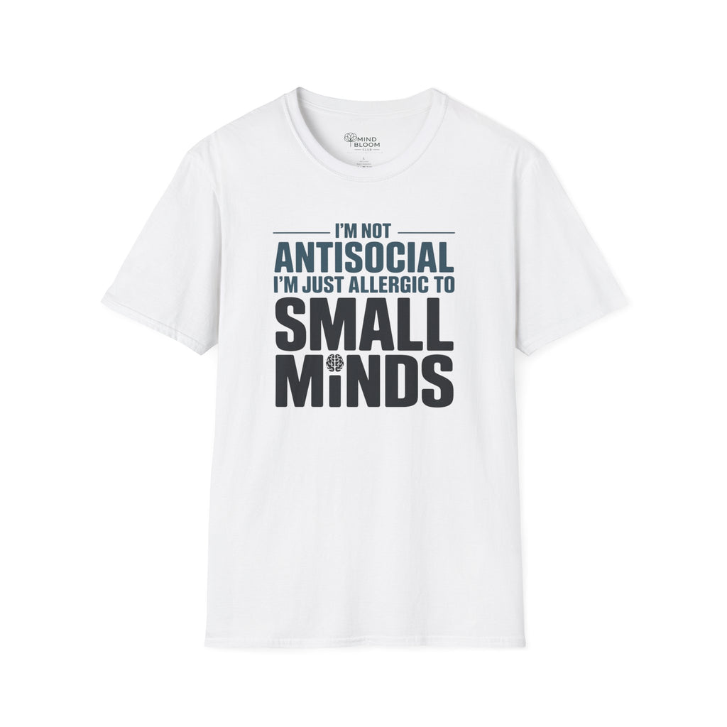 I'm not Antisocial T-Shirt