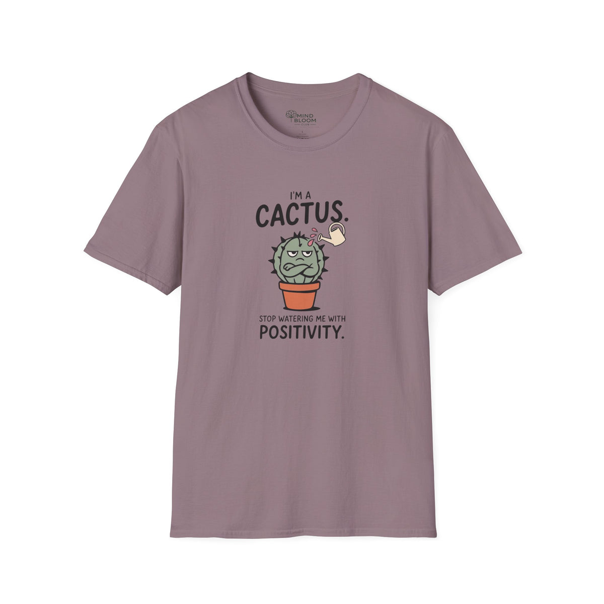 I'm a cactus T-Shirt