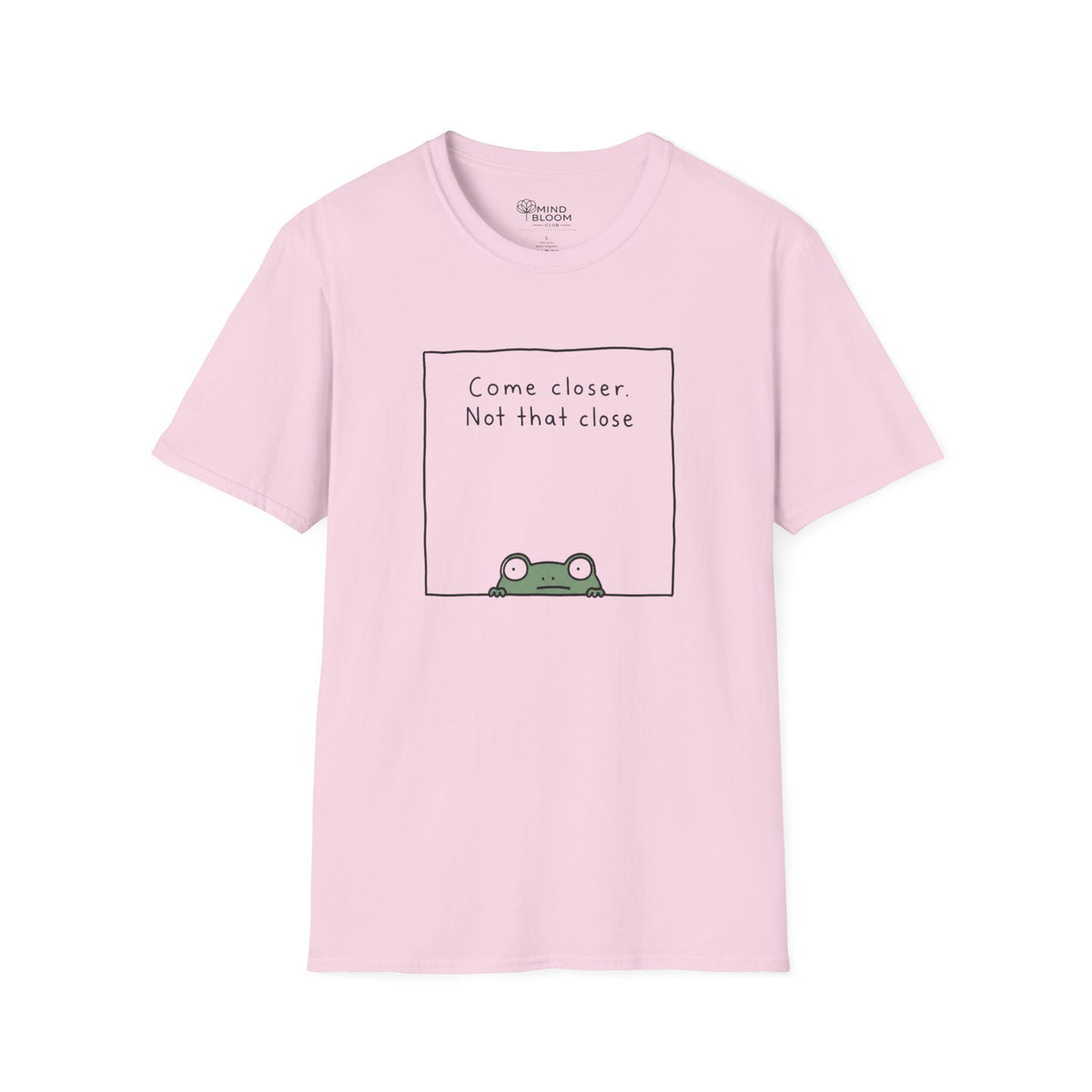 Come Closer T-Shirt
