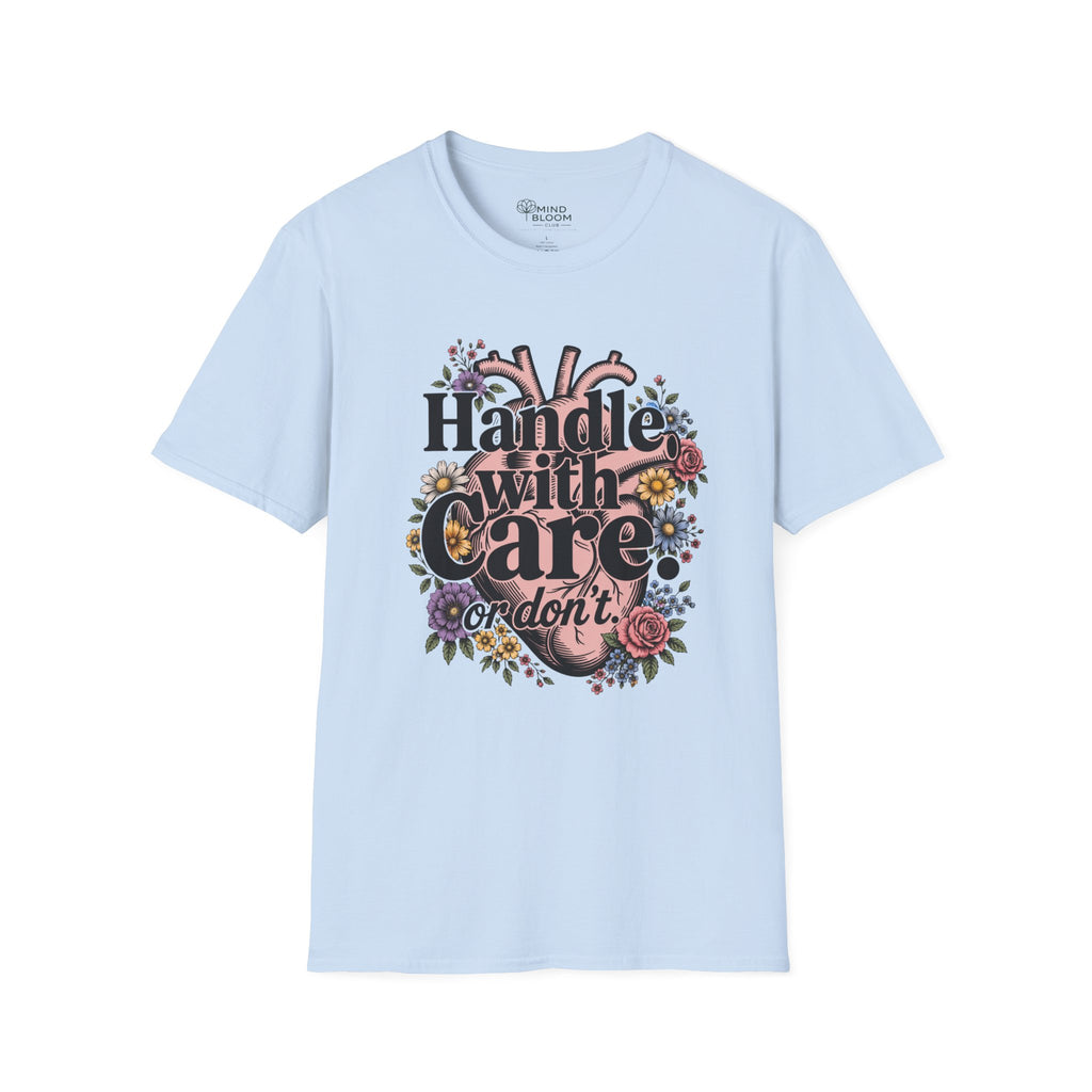 Handle with care T-Shirt