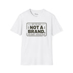 Not a Brand T-Shirt