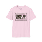 Not a Brand T-Shirt