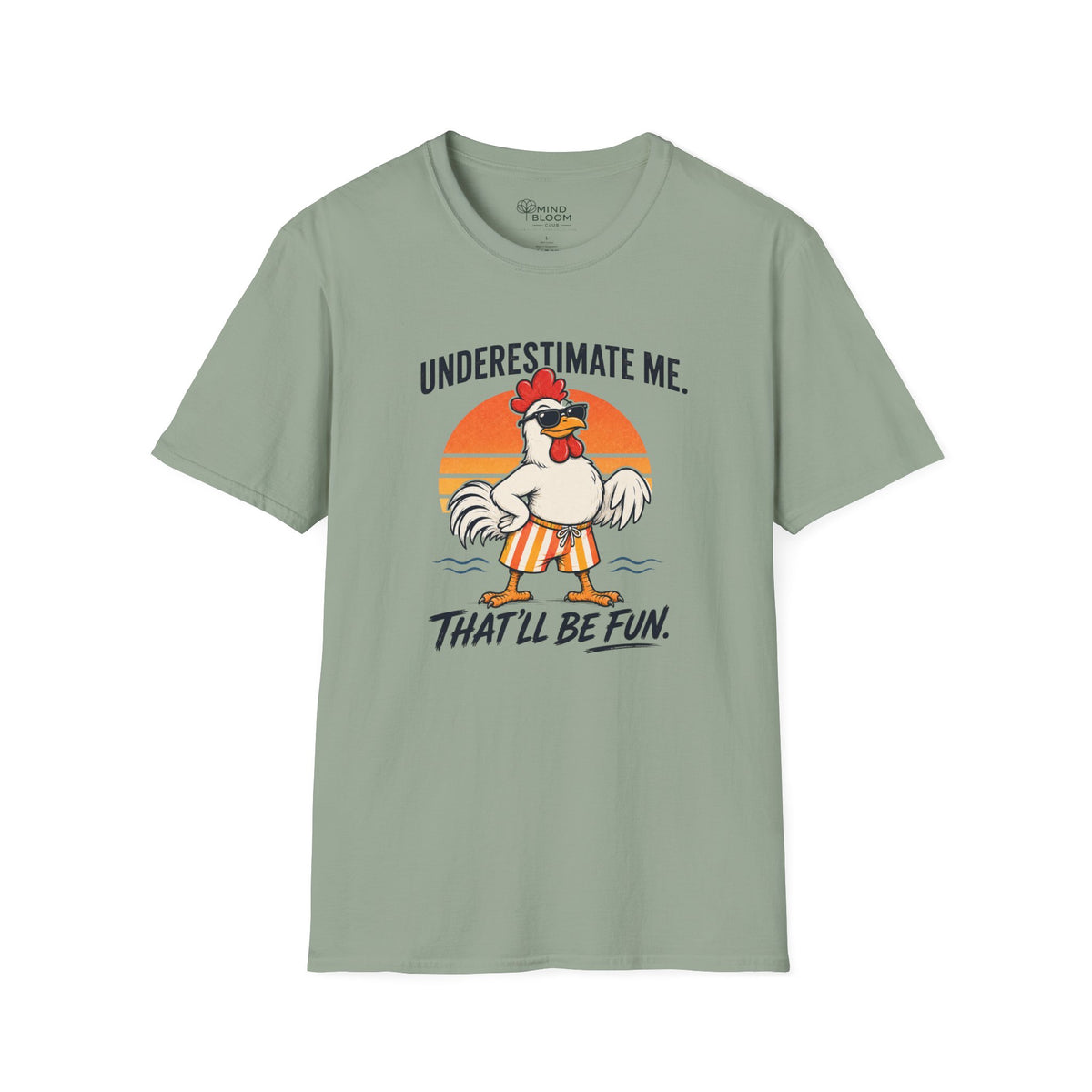 Underestimate me T-Shirt