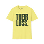 Their loss T-Shirt