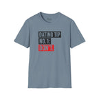 Dating Tip No. 1 T-Shirt