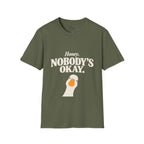 Nobody's ok T-Shirt