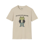 CEO of no explanations Frog T-Shirt