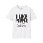 Not In Person T-Shirt