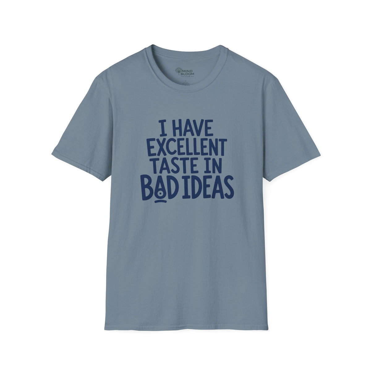 Taste In Bad Ideas T-Shirt