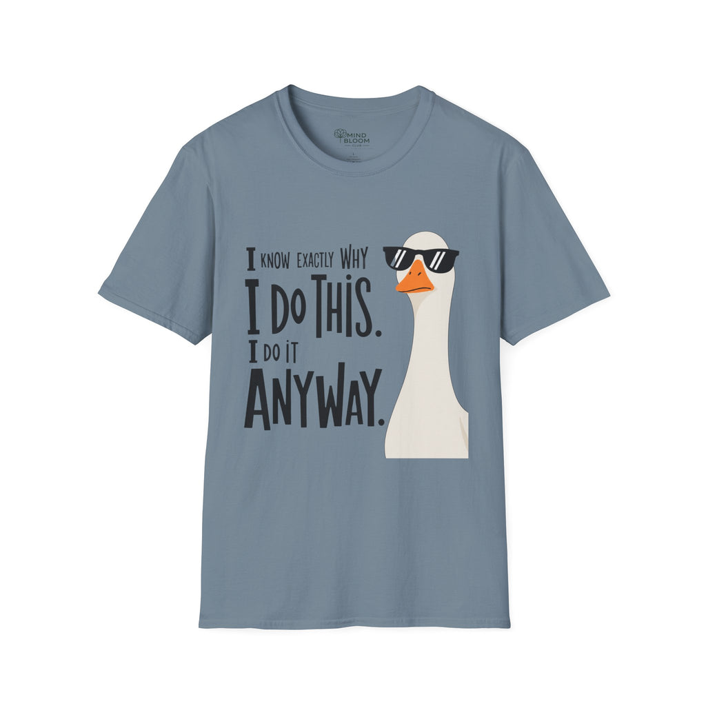 Do It Anyway T-Shirt