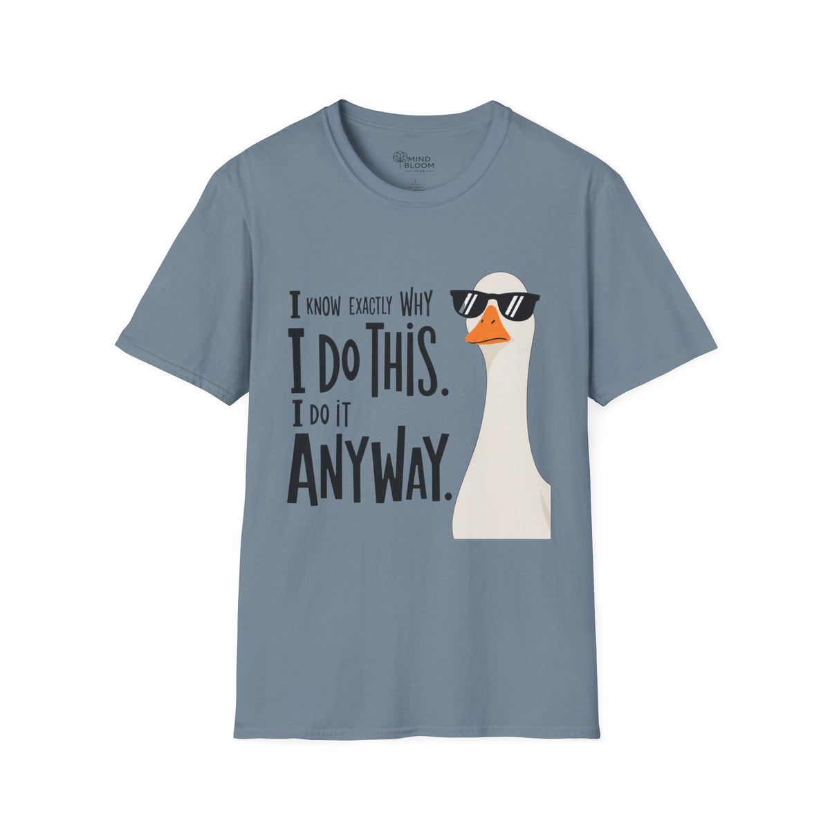 Do It Anyway T-Shirt