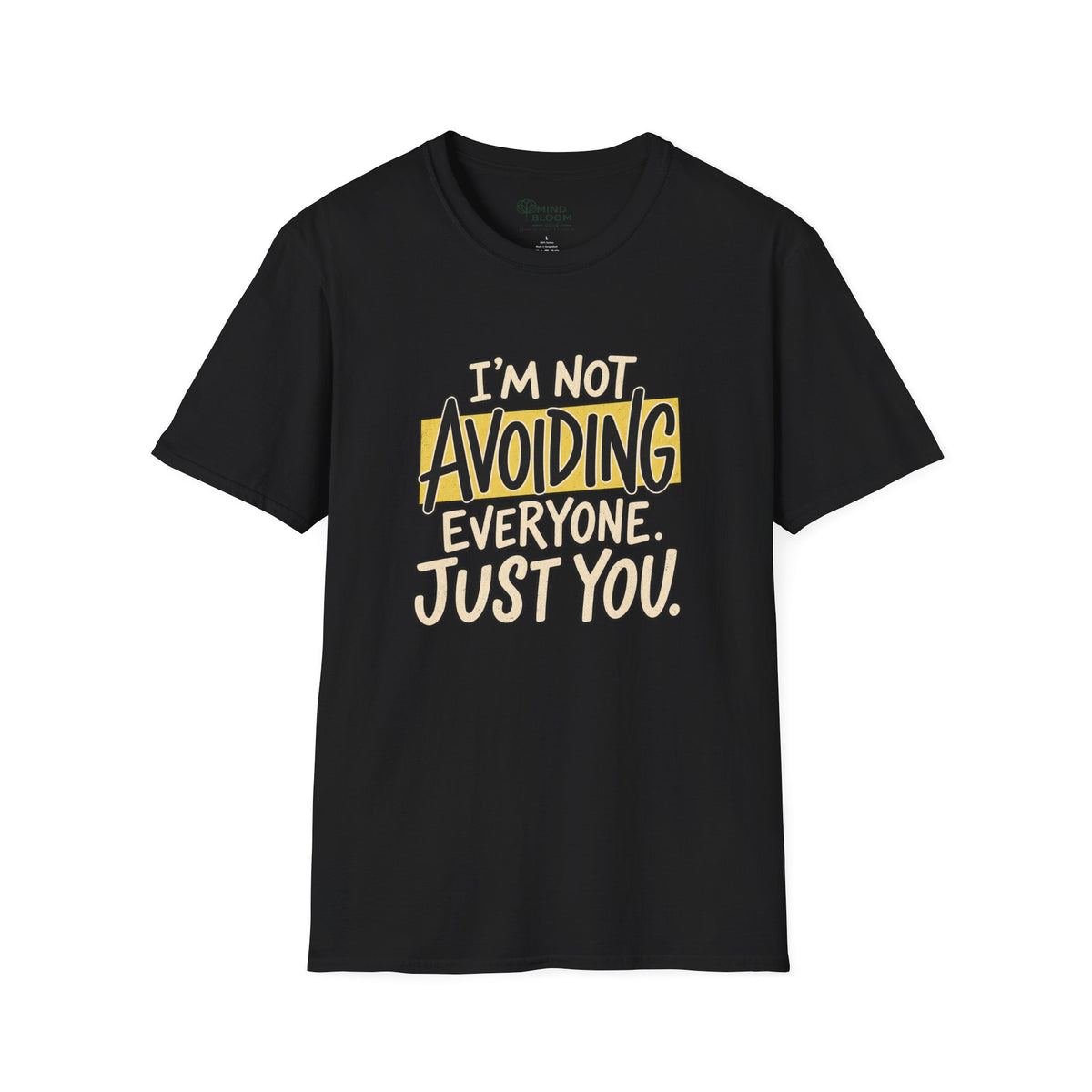 Not Avoiding Everyone T-Shirt