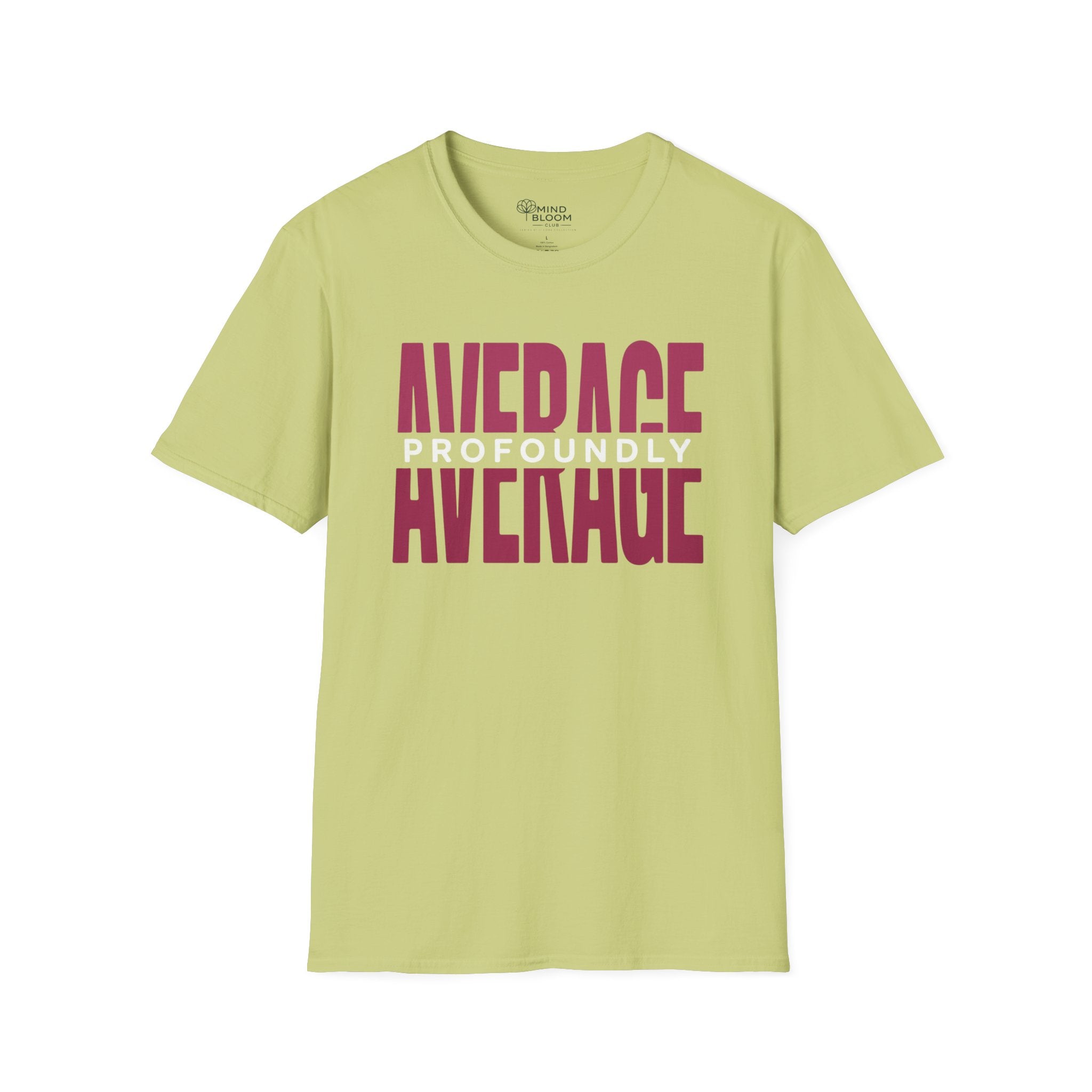 Profoundly Average T-Shirt
