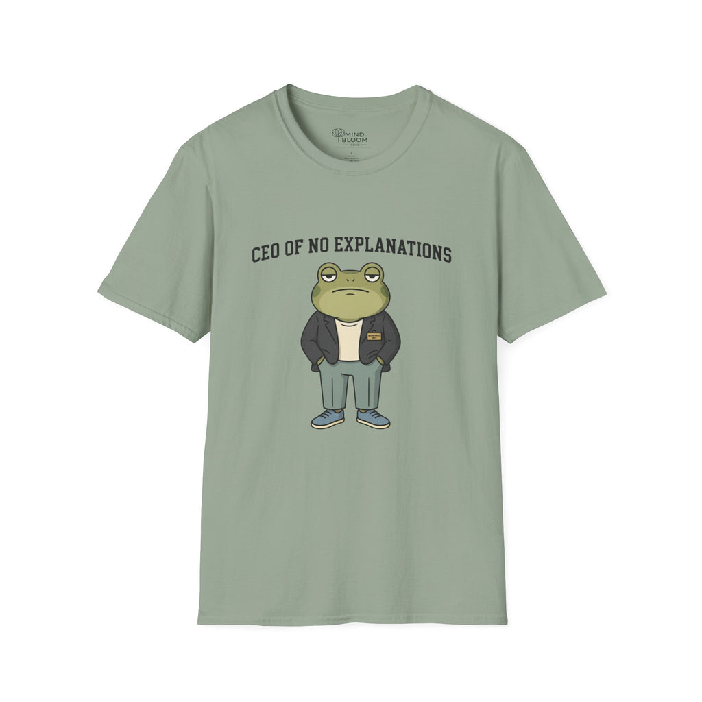 CEO of no explanations Frog T-Shirt
