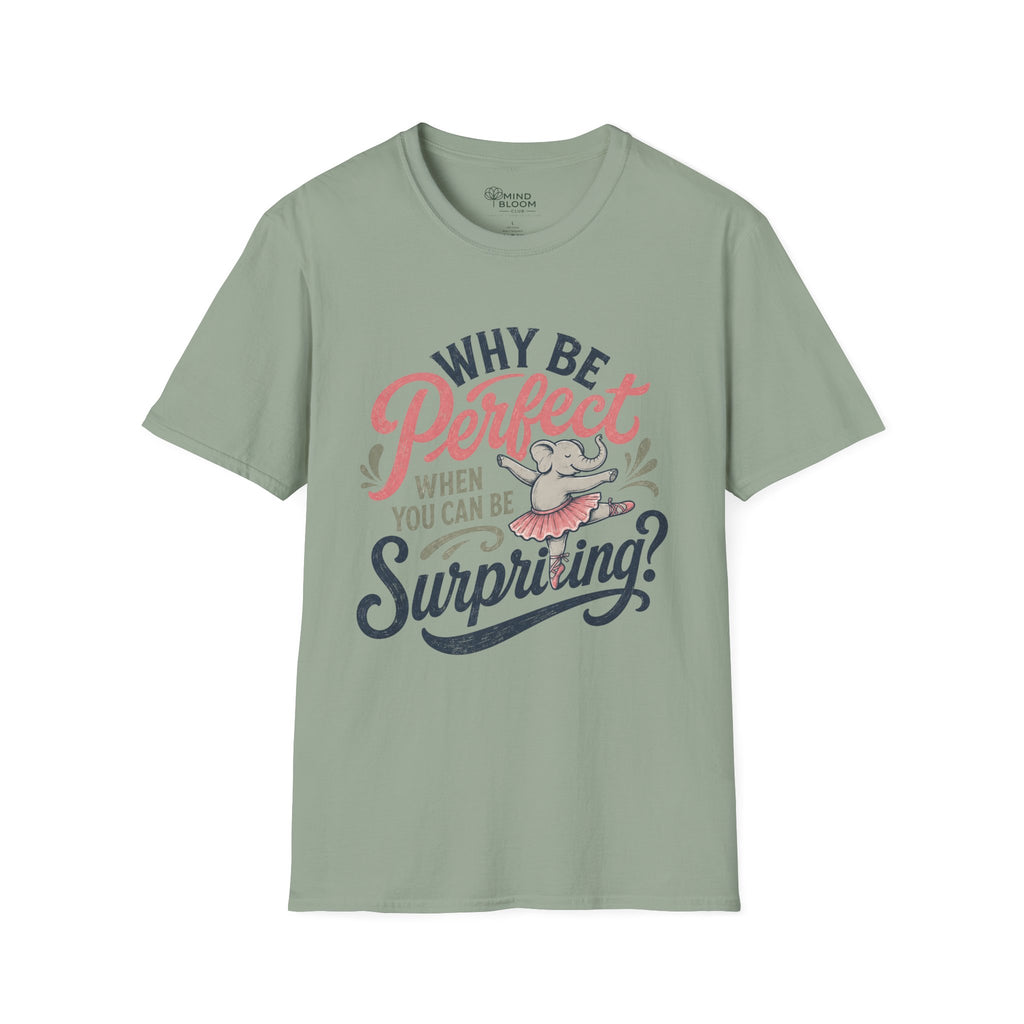 Be Surprising T-Shirt
